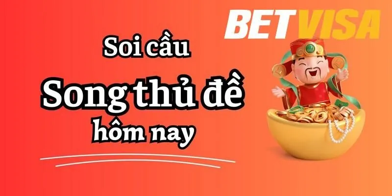 Song thủ đề là gì và khác biệt gì với song thủ lô?